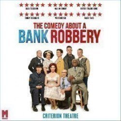 The Comedy About A Bank Robbery The Comedy About A Bank Robbery