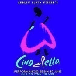 Andrew Lloyd Webber’s Cinderella Andrew Lloyd Webber’s Cinderella