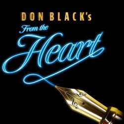 Don Black's From the Heart Don Black's From the Heart