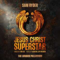 Jesus Christ Superstar (London Palladium)